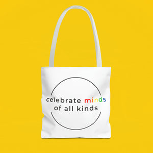 Celebrate minds of all kinds tote