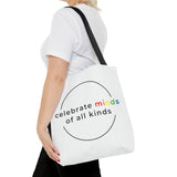 Celebrate minds of all kinds tote