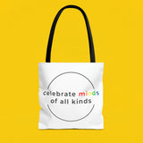 Celebrate minds of all kinds tote