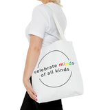 Celebrate minds of all kinds tote